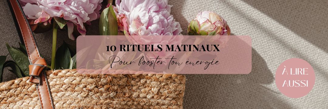 5 rituels matinaux